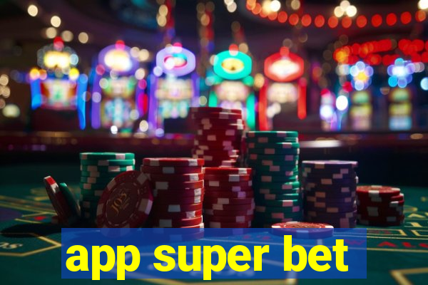 app super bet